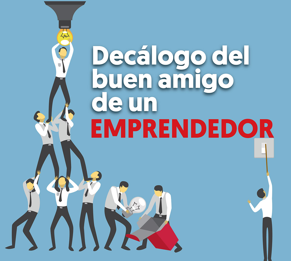 Decálogo del buen amigo de un emprendedor